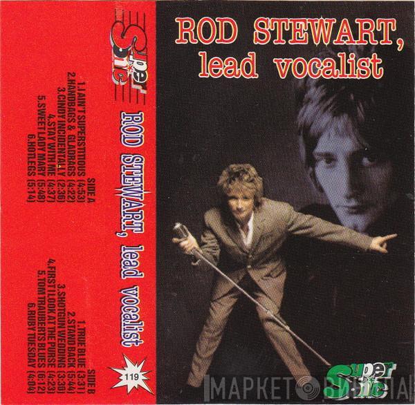 Rod Stewart  - Lead Vocalist