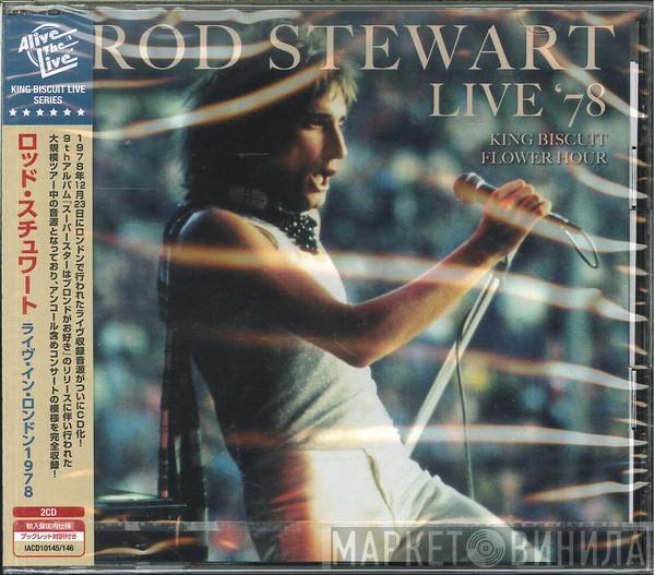  Rod Stewart  - Live '78 King Biscuit Flower Hour