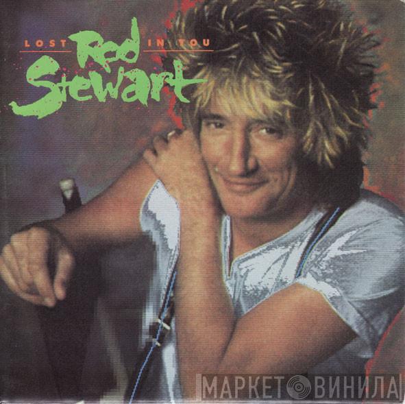  Rod Stewart  - Lost In You