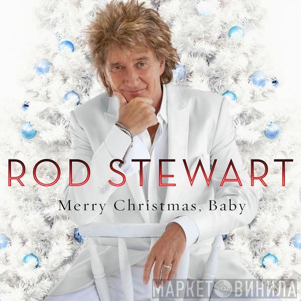 Rod Stewart - Merry Christmas, Baby