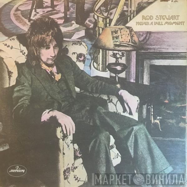 Rod Stewart - Never A Dull Moment