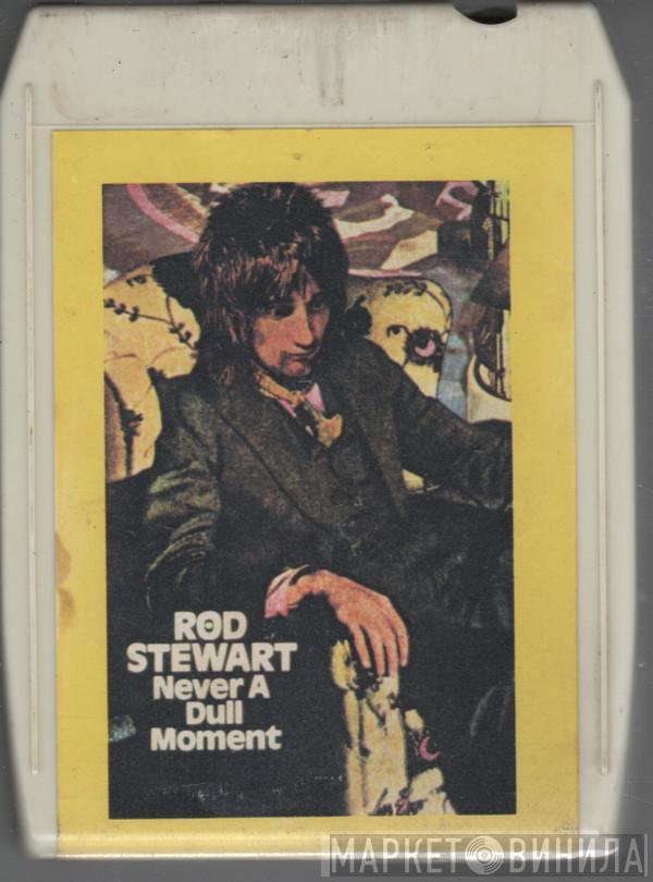  Rod Stewart  - Never A Dull Moment