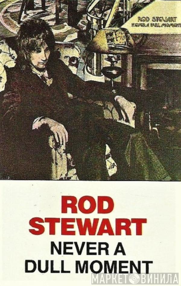  Rod Stewart  - Never A Dull Moment