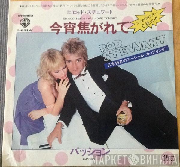  Rod Stewart  - Oh God, I Wish I Was Home Tonight