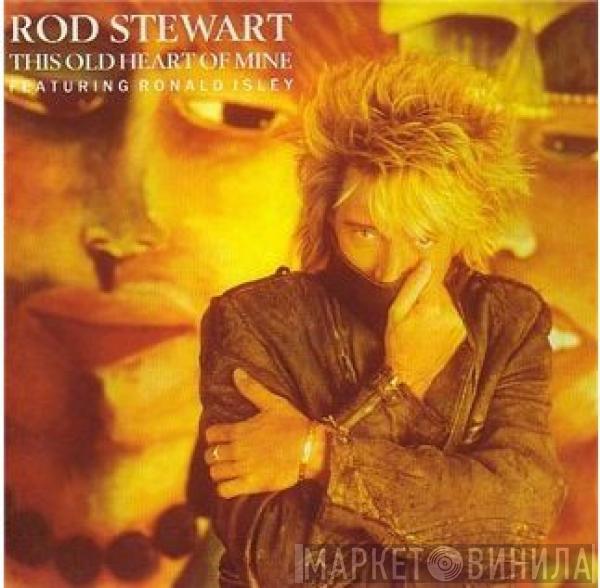 Rod Stewart, Ronald Isley - This Old Heart Of Mine