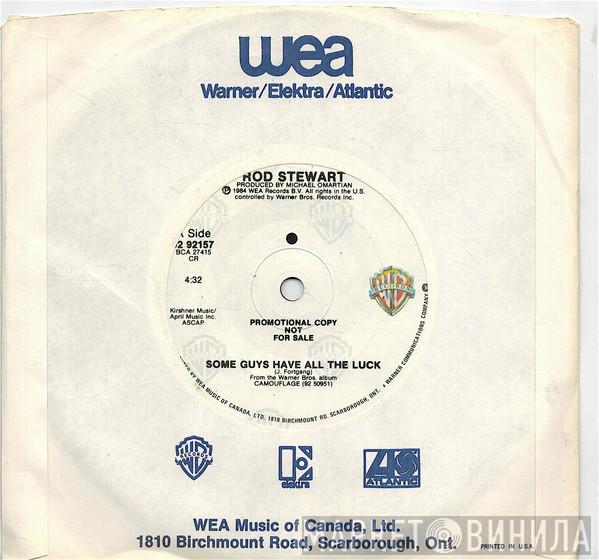  Rod Stewart  - Some Guys Have All The Luck