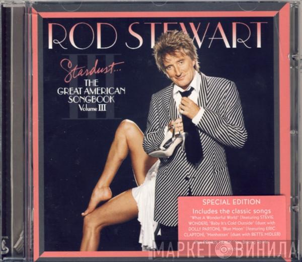 Rod Stewart  - Stardust... The Great American Songbook Volume III