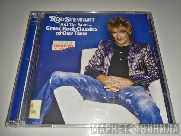  Rod Stewart  - Still The Same... Great Rock Classics Of Our Time