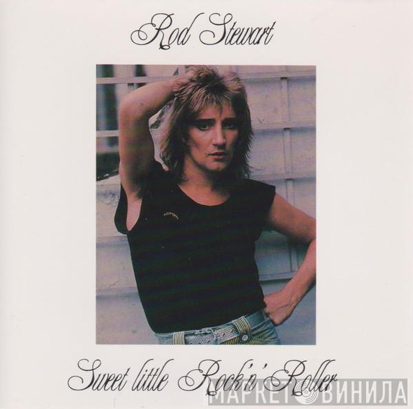  Rod Stewart  - Sweet Little Rock'n' Roller
