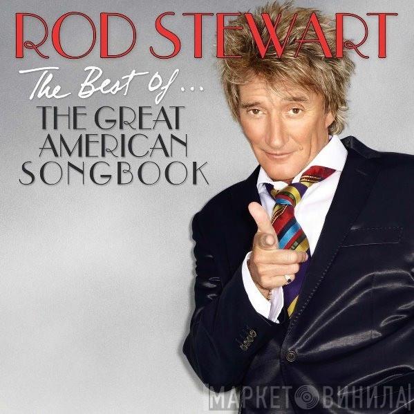  Rod Stewart  - The Best Of... The Great American Songbook