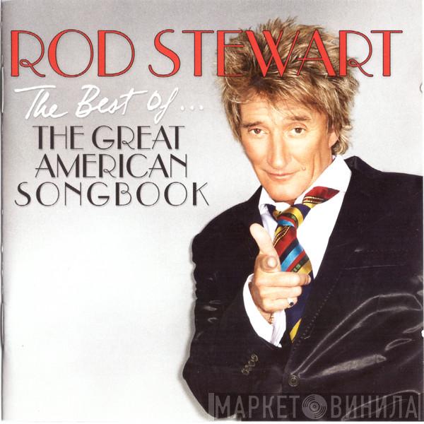  Rod Stewart  - The Best Of... The Great American Songbook