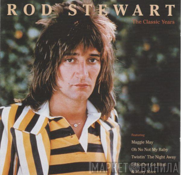 Rod Stewart - The Classic Years