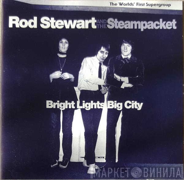 Rod Stewart, The Steampacket - Bright Lights Big City