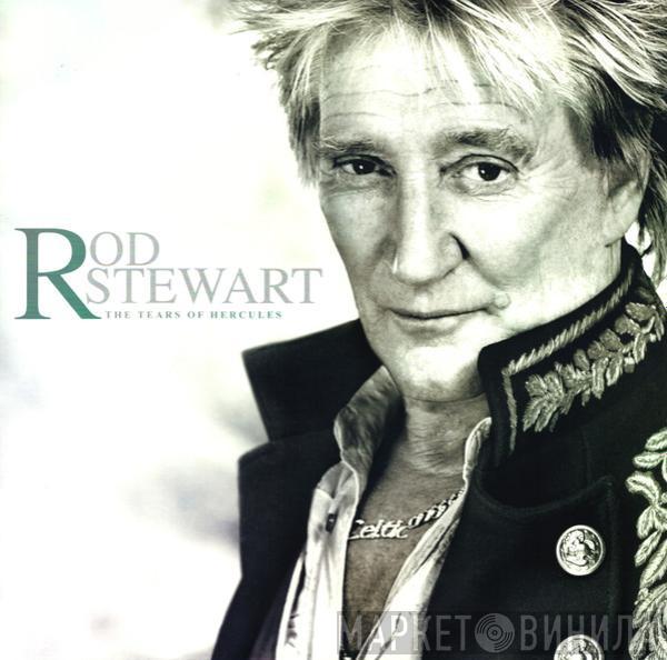  Rod Stewart  - The Tears Of Hercules