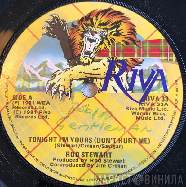 Rod Stewart - Tonight I'm Yours