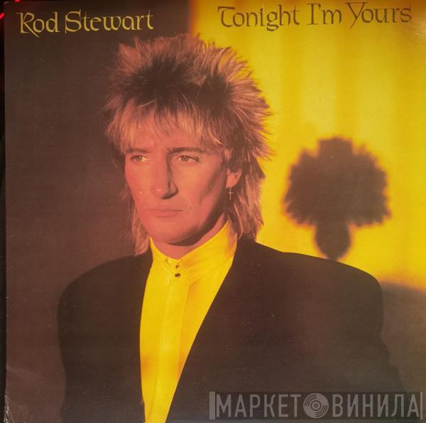 Rod Stewart - Tonight I'm Yours
