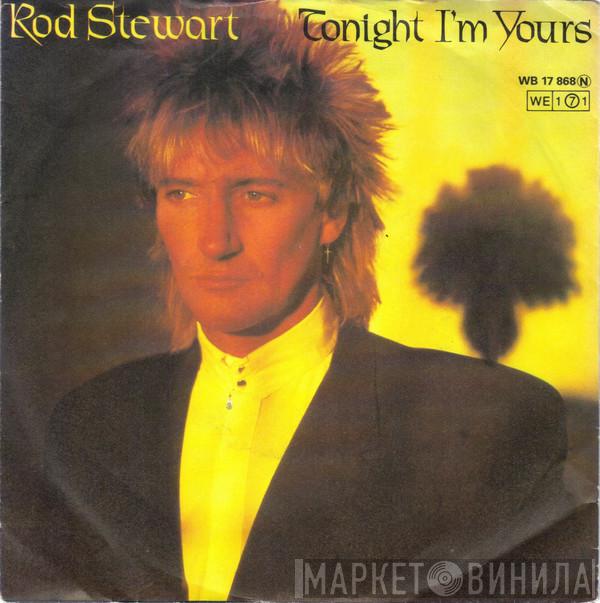  Rod Stewart  - Tonight I'm Yours