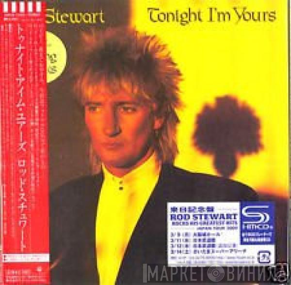 Rod Stewart - Tonight I'm Yours