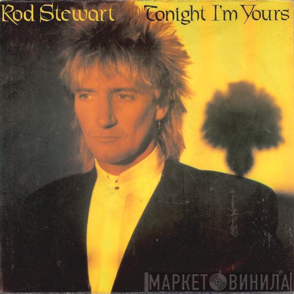  Rod Stewart  - Tonight I'm Yours