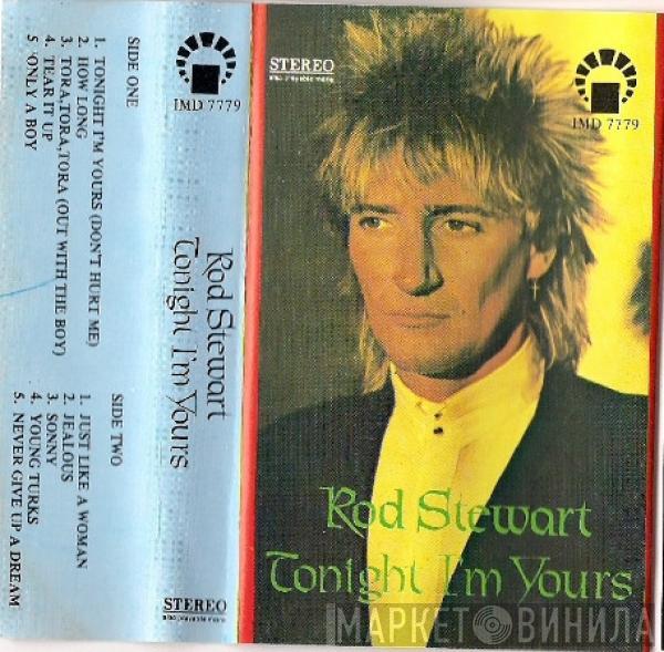  Rod Stewart  - Tonight I'm Yours