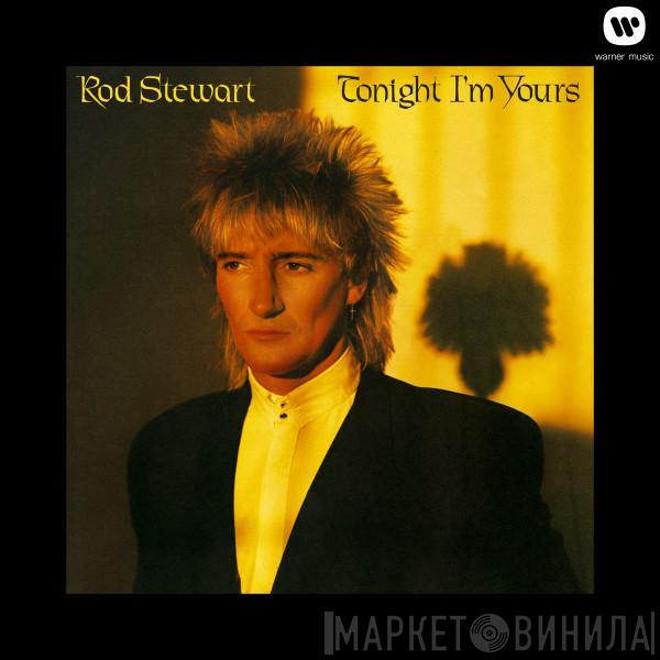  Rod Stewart  - Tonight I'm Yours