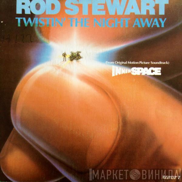  Rod Stewart  - Twistin' The Night Away