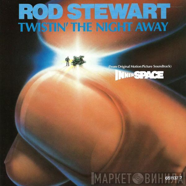  Rod Stewart  - Twistin' The Night Away
