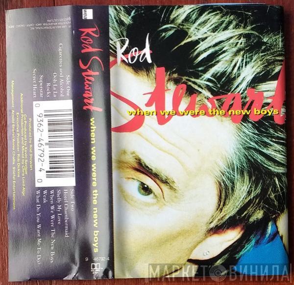  Rod Stewart  - When We Were The New Boys