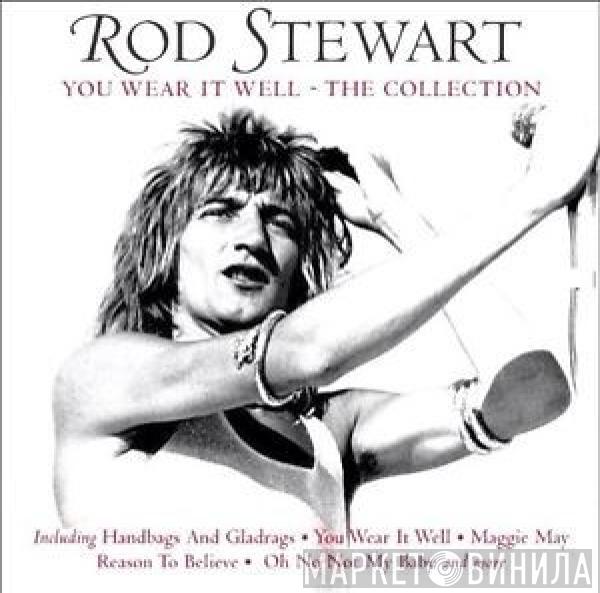 Rod Stewart - You Wear It Well: The Collection