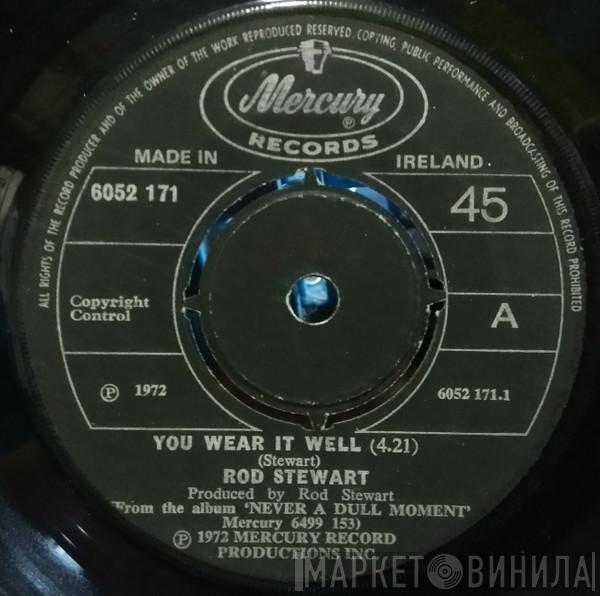  Rod Stewart  - You Wear It Well