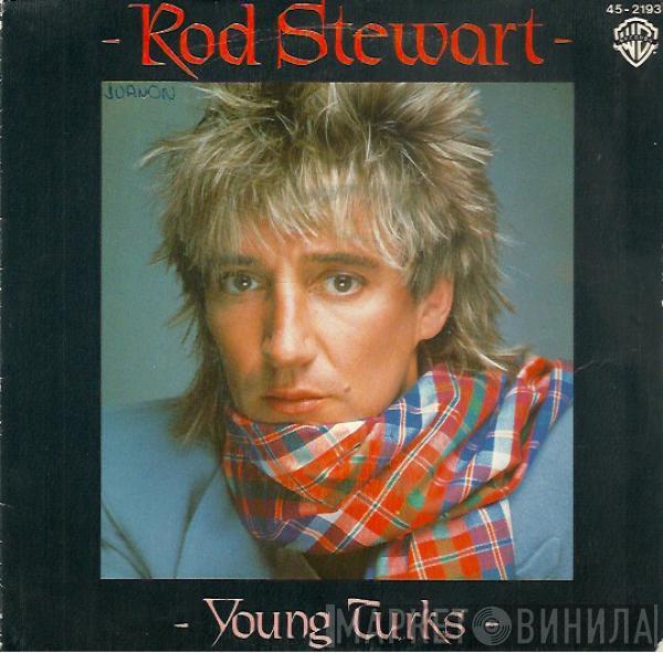  Rod Stewart  - Young Turks