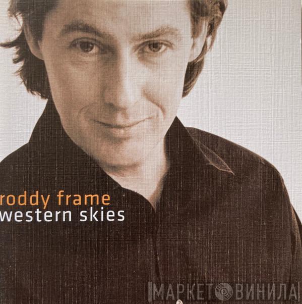 Roddy Frame - Western Skies