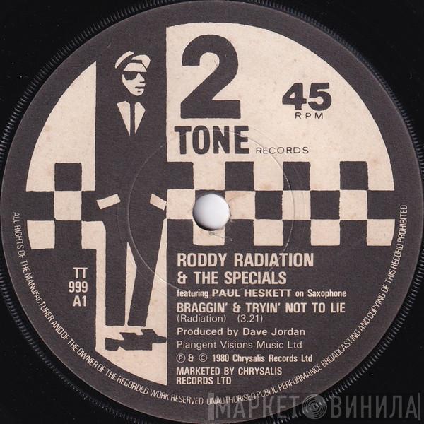 Roddy Radiation, The Specials, Paul Heskett, Neville Staple, Judge Roughneck - Braggin' & Tryin' Not To Lie / Rude Boys Outa Jail