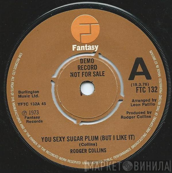  Rodger Collins  - You Sexy Sugar Plum (But I Like It)