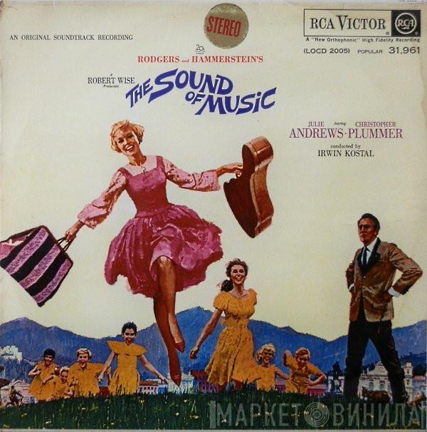 Rodgers & Hammerstein, Julie Andrews, Christopher Plummer, Irwin Kostal - The Sound Of Music (An Original Soundtrack Recording)