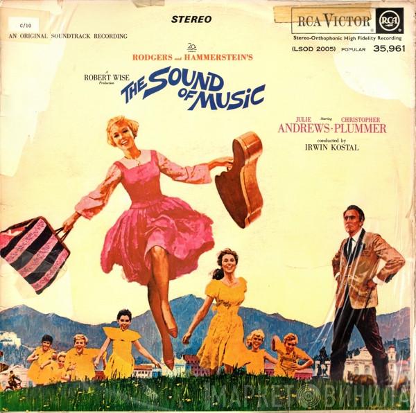 Rodgers & Hammerstein, Julie Andrews, Christopher Plummer, Irwin Kostal - The Sound Of Music (An Original Soundtrack Recording)