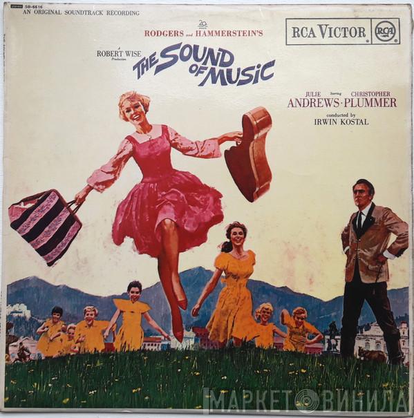Rodgers & Hammerstein, Julie Andrews, Christopher Plummer, Irwin Kostal - The Sound Of Music (An Original Soundtrack Recording)