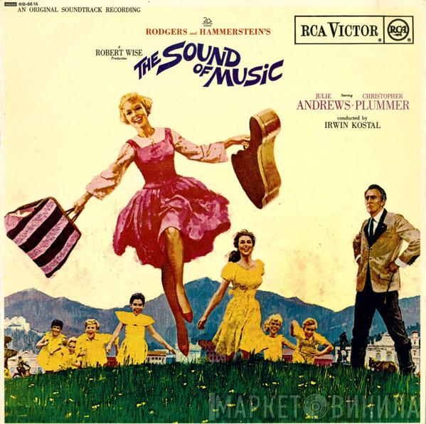 Rodgers & Hammerstein, Julie Andrews, Christopher Plummer, Irwin Kostal - The Sound Of Music (An Original Soundtrack Recording)