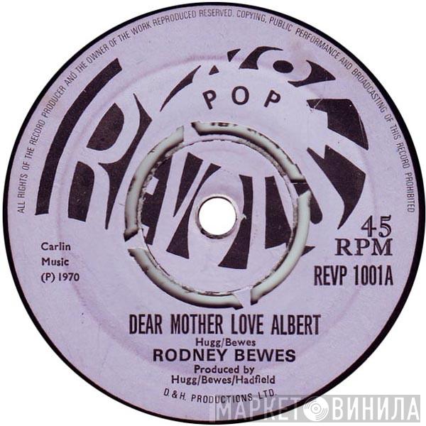 Rodney Bewes - Dear Mother Love Albert