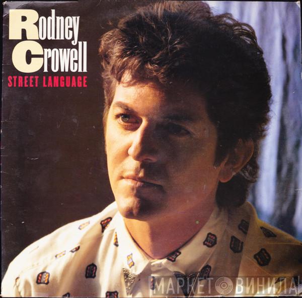 Rodney Crowell - Street Language