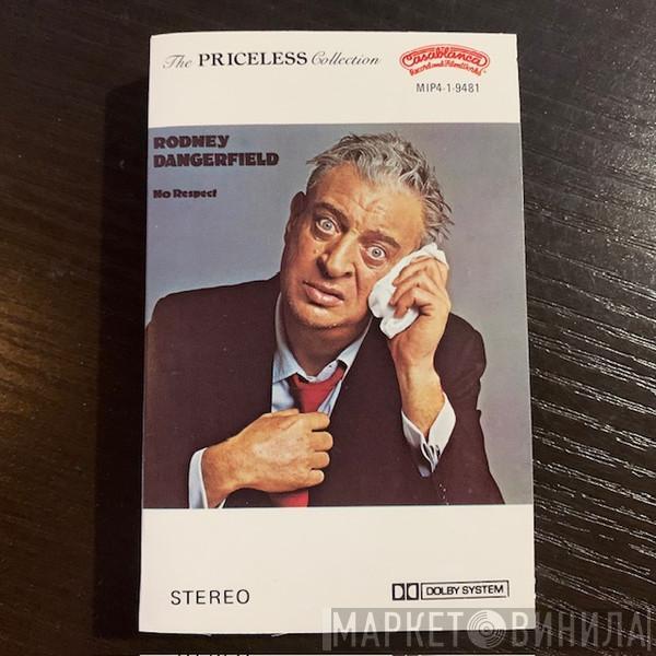 Rodney Dangerfield - No Respect