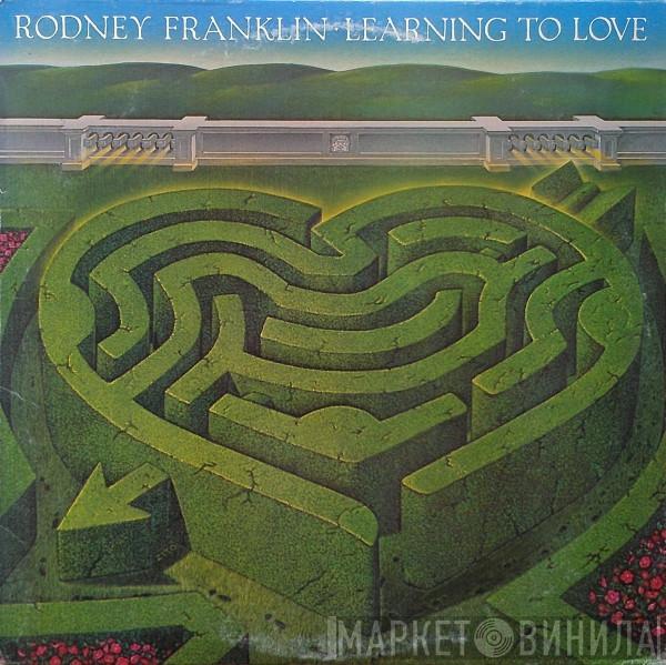 Rodney Franklin - Learning To Love