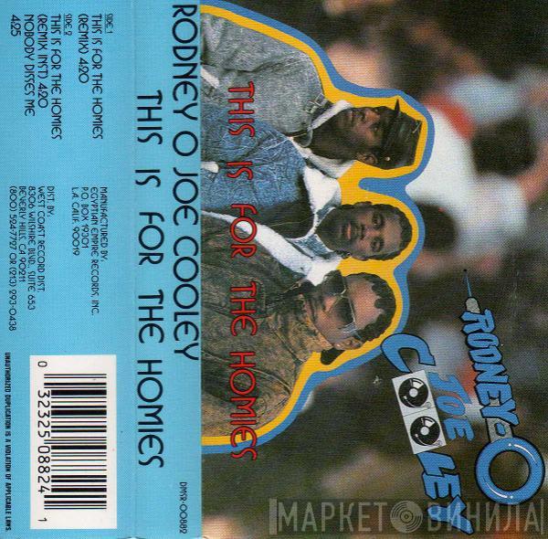 Rodney O & Joe Cooley - This Is For The Homies