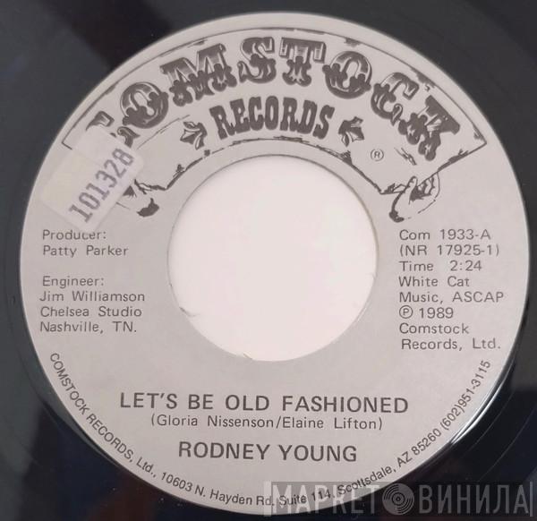 Rodney Young  - Let's Be Old Fashioned / Live With Me Forever