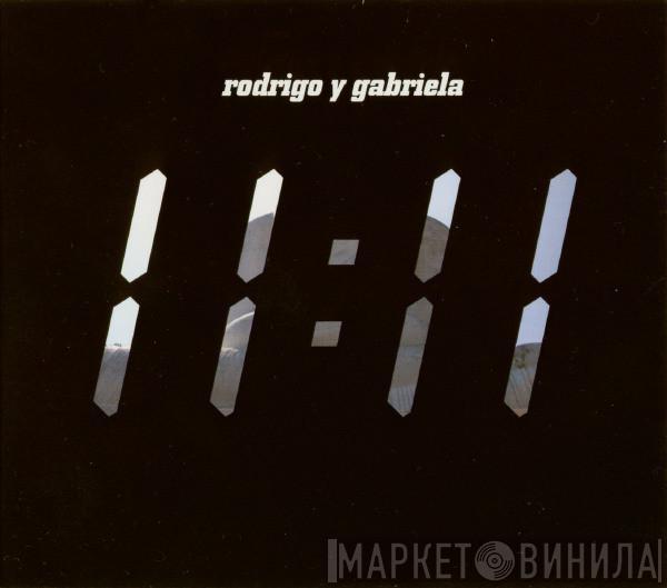  Rodrigo Y Gabriela  - 11:11