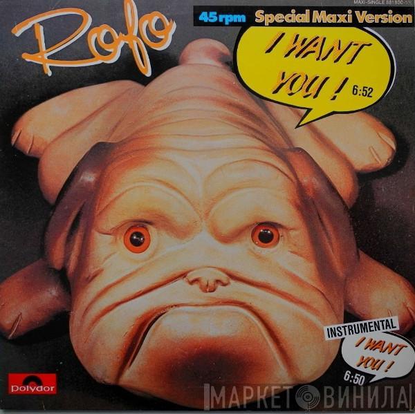  Rofo  - I Want You
