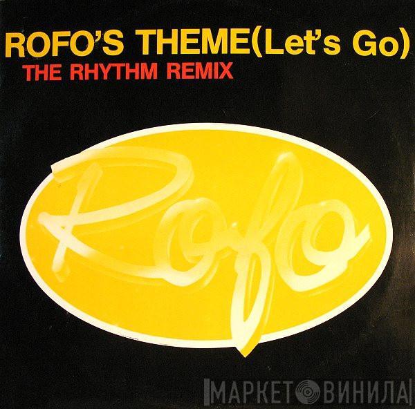 Rofo  - Rofo's Theme (Let's Go) (The Rhythm Remix)