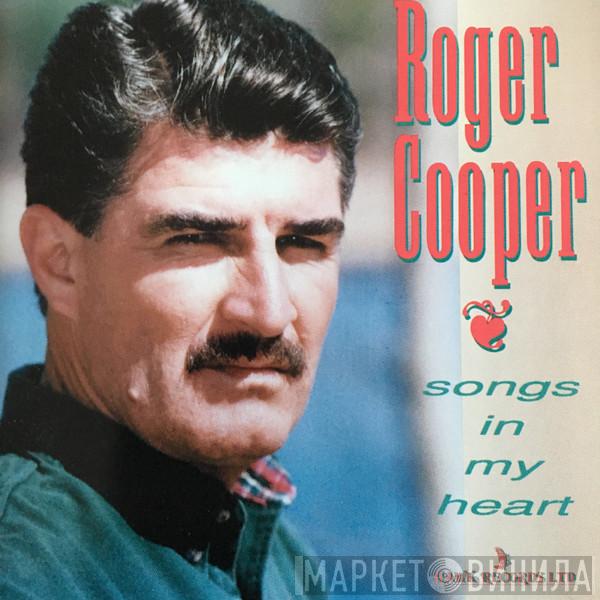Roger Cooper  - Songs In My Heart