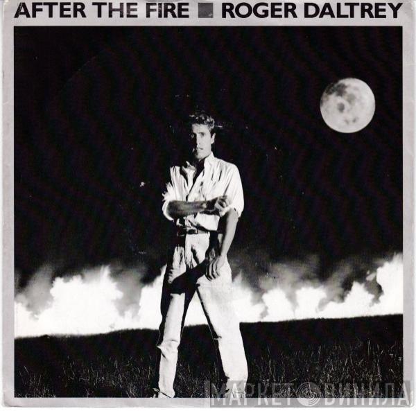 Roger Daltrey - After The Fire