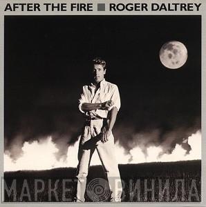 Roger Daltrey - After The Fire